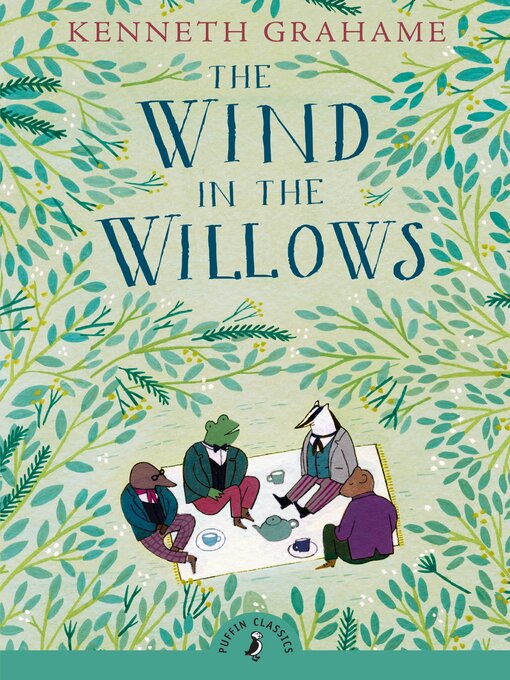 Title details for The Wind in the Willows by Kenneth Grahame - Wait list